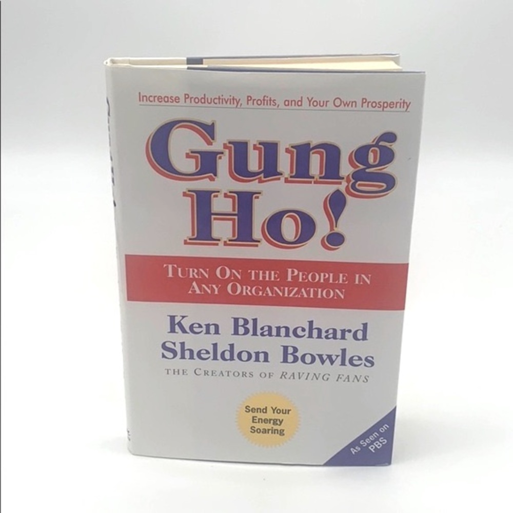 Gung Ho! Hardcover Book by Ken Blanchard & Sheldon Bowles